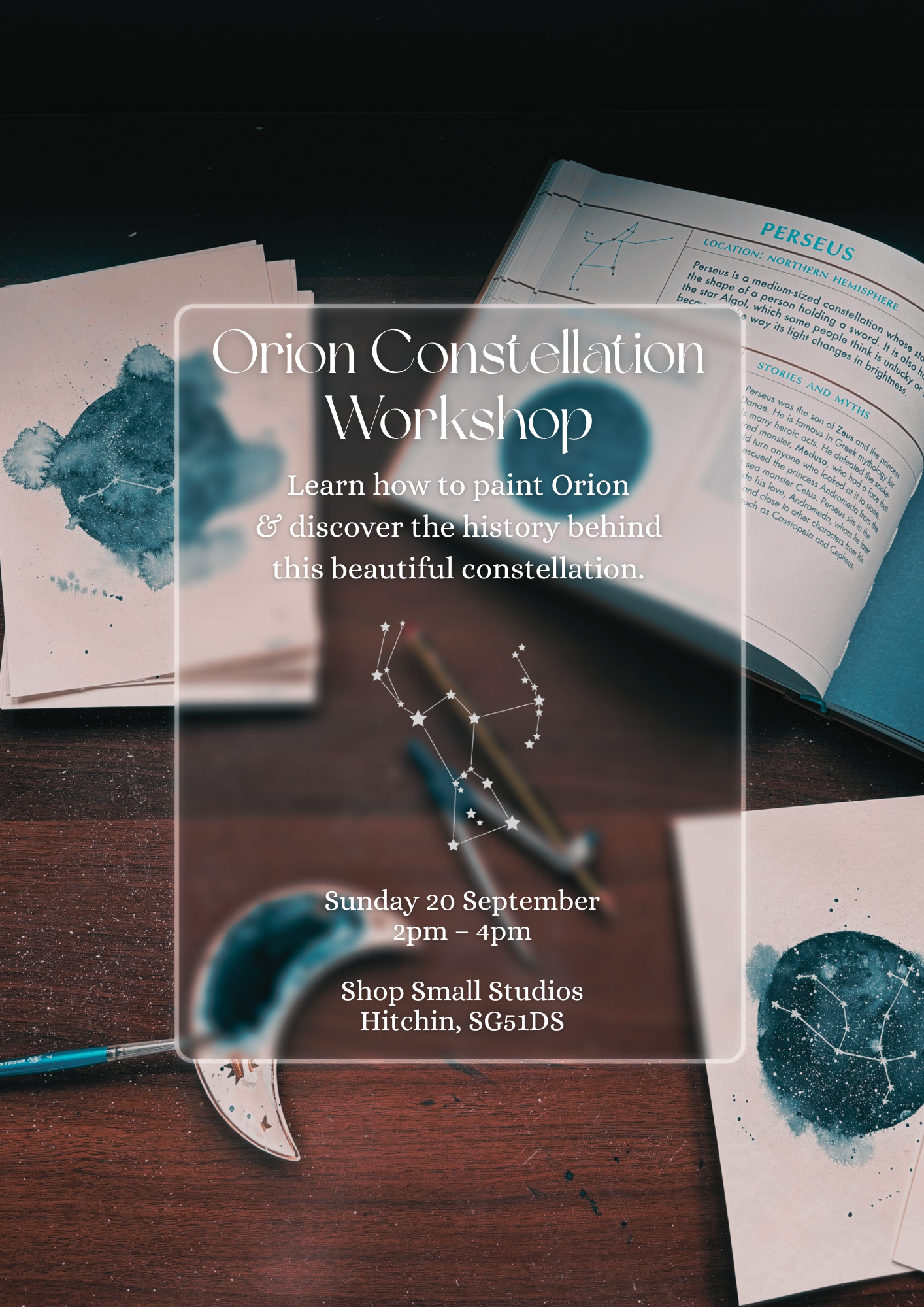 Orion Constellation Workshop: Sunday 20th September at Shop Small Studios, Hitchin, Hertfordshire