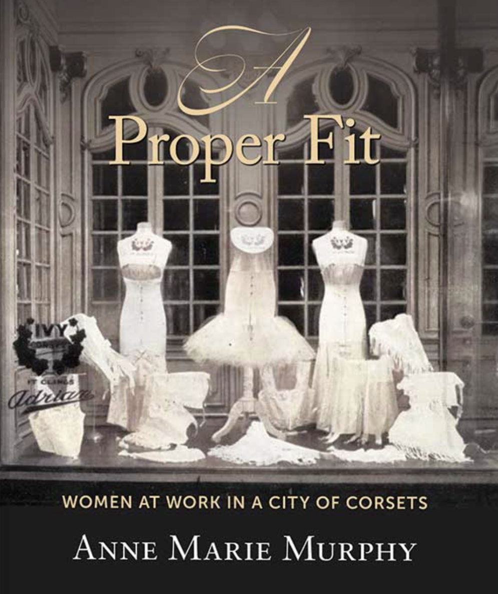 A Proper Fit: Women at Work in a City of Corsets