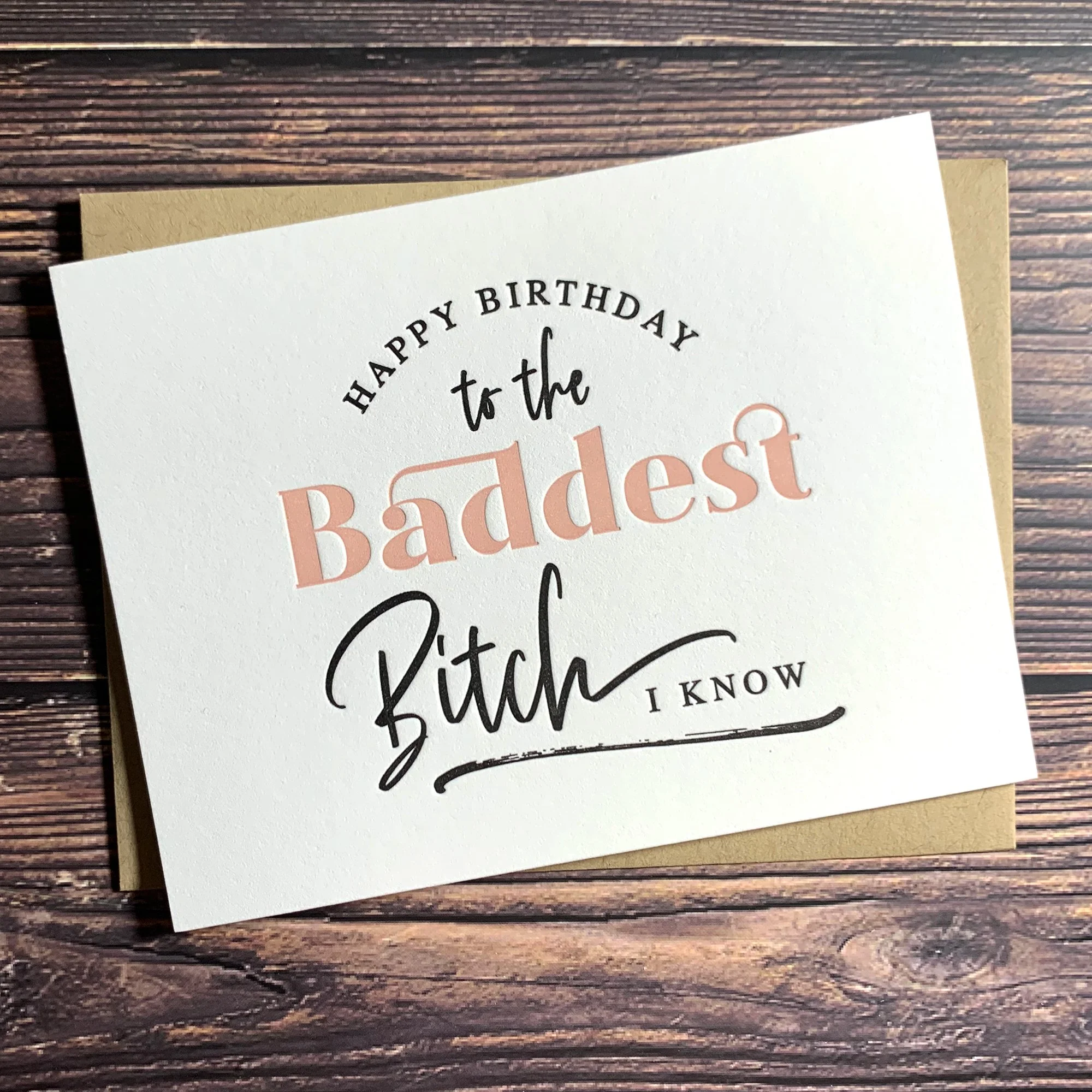 Happy Birthday to the baddest bitch I know. Best Friend Birthday Card. Happy Birthday Card. Cards for her. Cards for friend. Birthday Bitch.