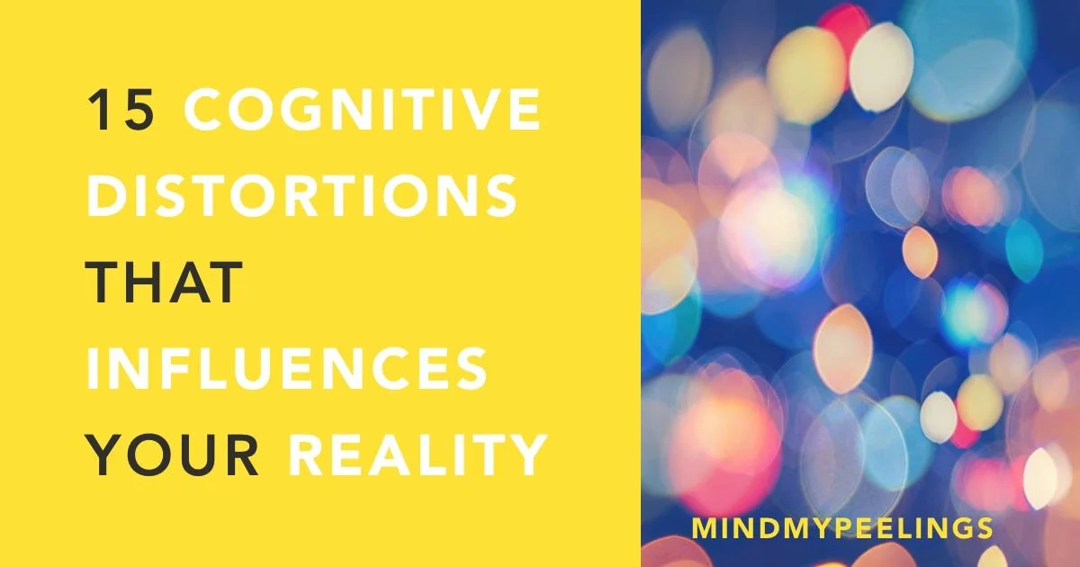 How Cognitive Distortions Creates an Irrational Perception of Reality