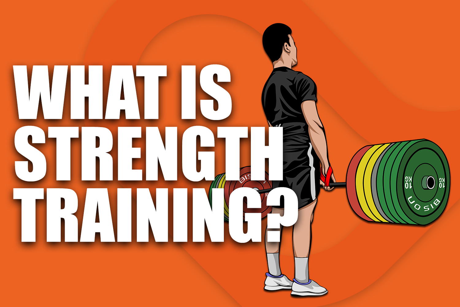 What is Strength Training?