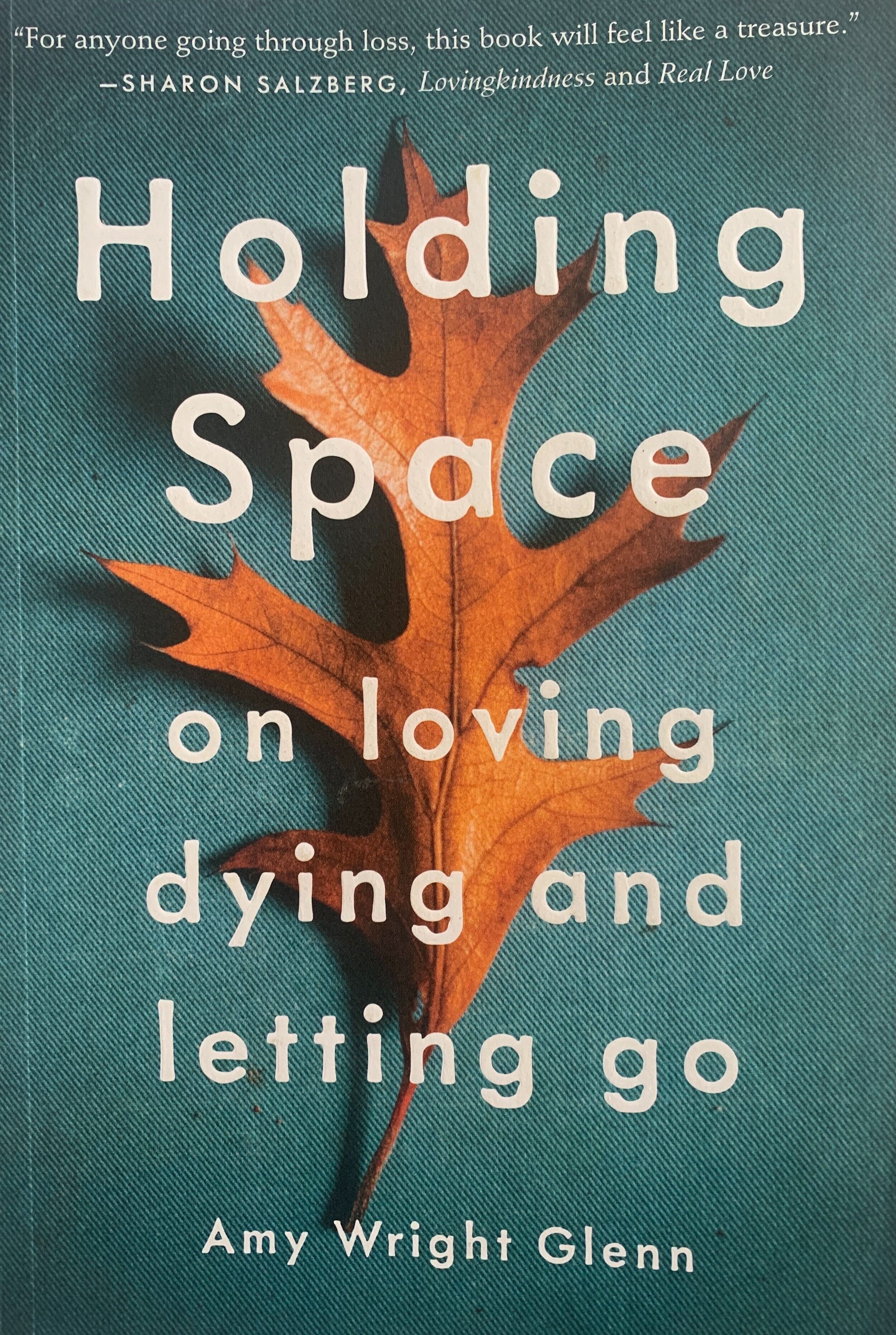 Holding Space on Loving, Dying, and Letting Go (Copy) (Copy) (Copy)