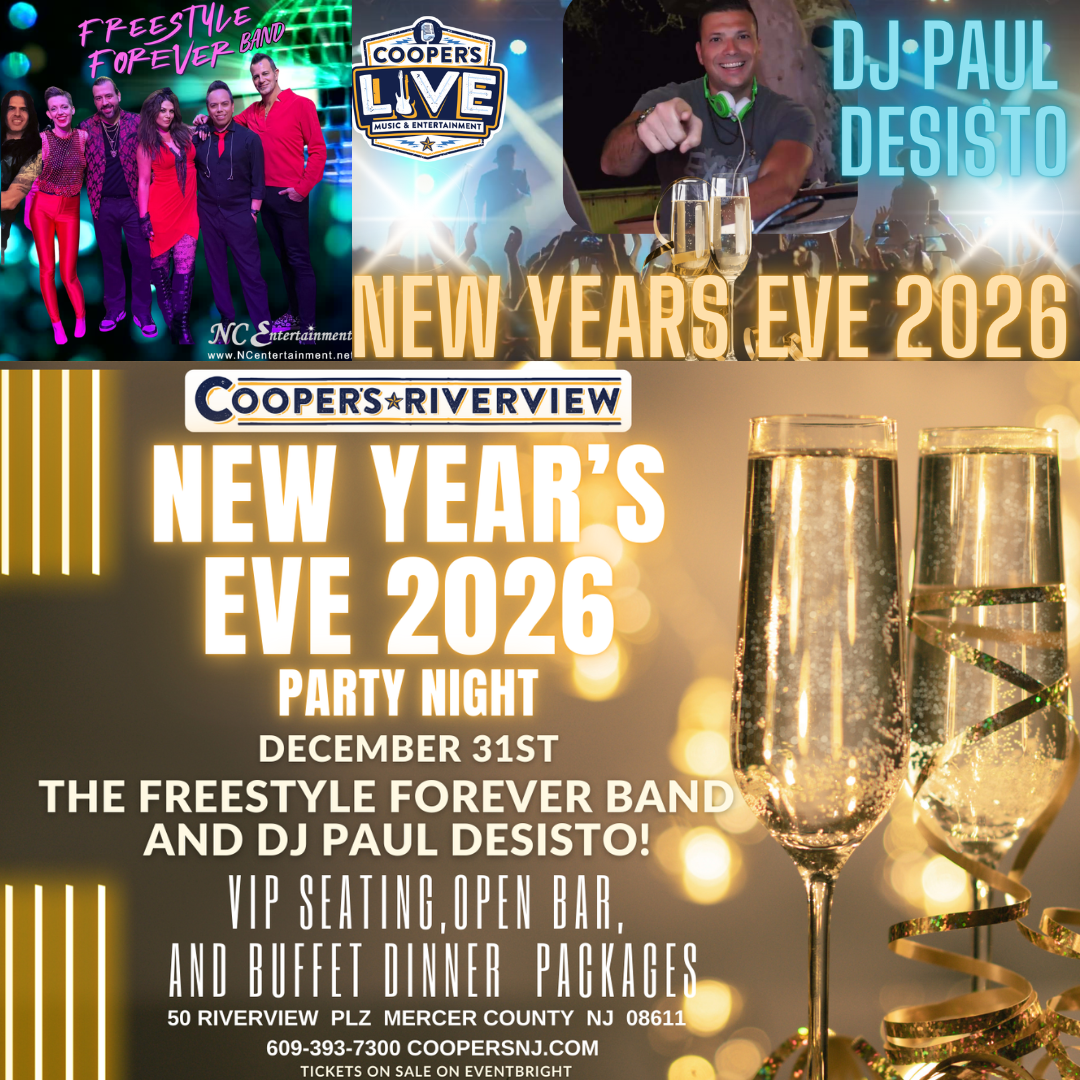 NEW YEAR'S EVE 2026 AT COOPER'S RIVERVIEW! VIP DINNER-OPEN BAR-LIVE SHOW! w The FreeStyle Forever Band  and DJ Paul Desisto!