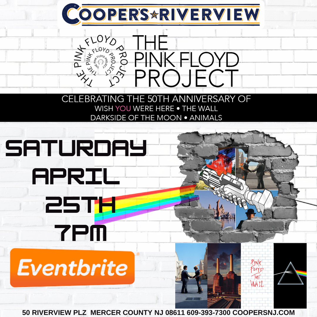 The Pink Floyd Project Performing Selections from Wish You Were Here, Dark Side of the Moon, The Wall and Animals At Cooper's Riverview!