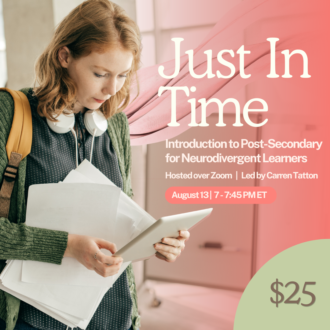 Just In Time: Introduction to Post-Secondary for Neurodivergent Learners