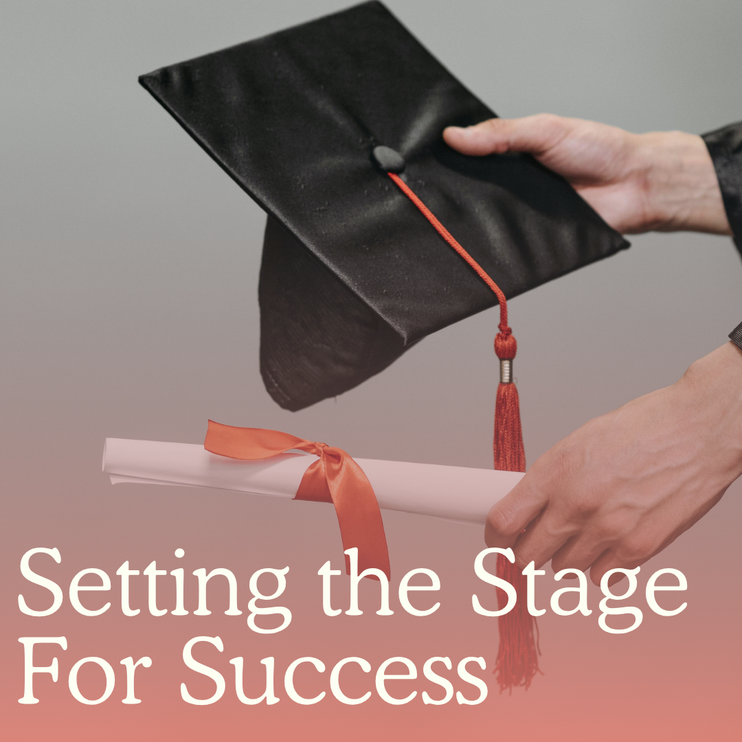 Setting the Stage for Success