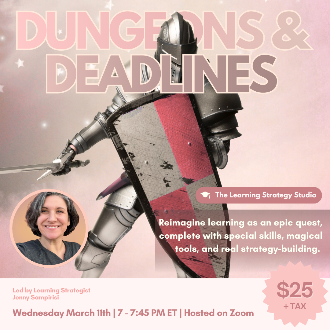 The Learning Strategy Studio: Dungeons and Deadlines