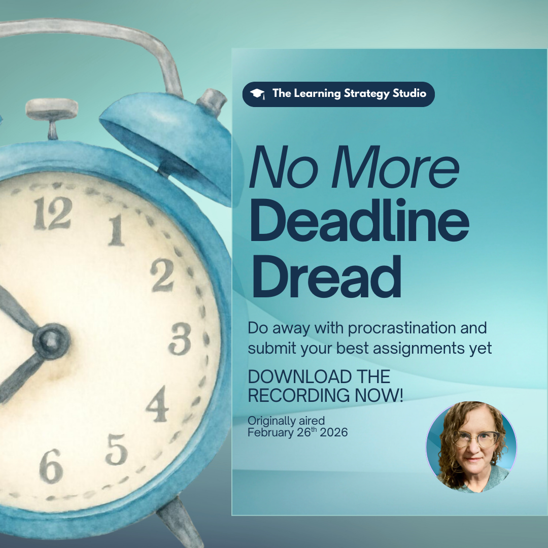 The Learning Strategy Studio: No More Deadline Dread