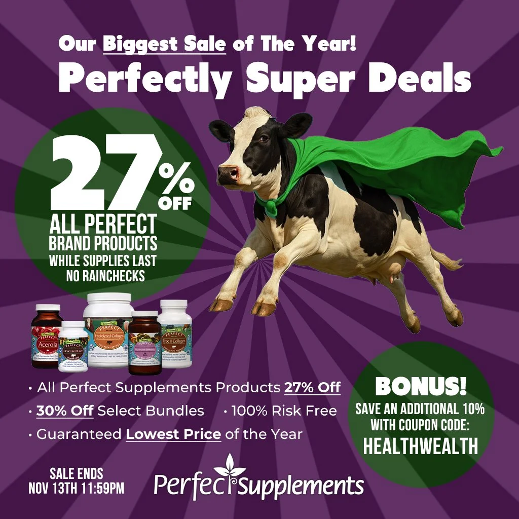 PERFECT WHOLE FOOD SUPPLEMENT SALE!