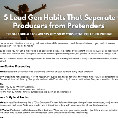 5 Lead Gen Habits That Separate Producers from Pretenders