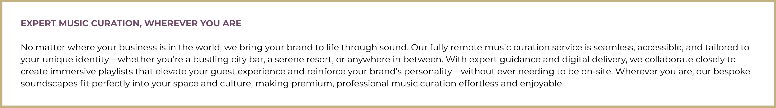 Banner titled “Expert Music Curation, Wherever You Are.” Explains how Passion Music provides fully remote, bespoke playlist curation for venues worldwide—bringing each brand’s identity to life through sound and atmosphere.