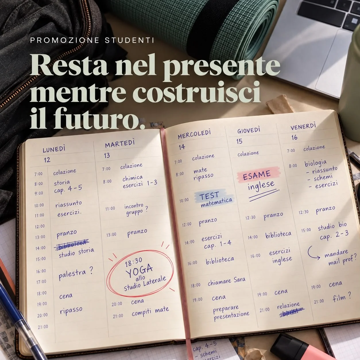 PROMOZIONE STUDENTI - Resta nel presente mentre costruisci il futuro