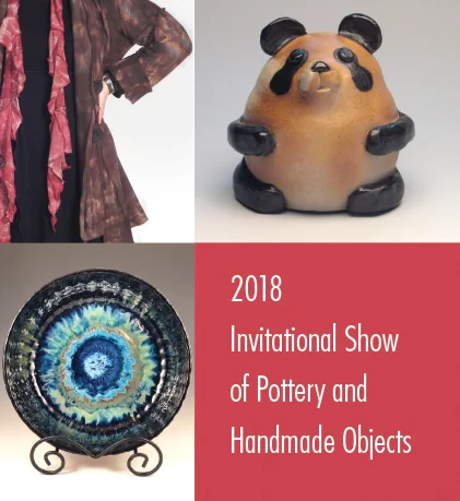  2018 Invitational Show of Pottery and Handmade Objects 