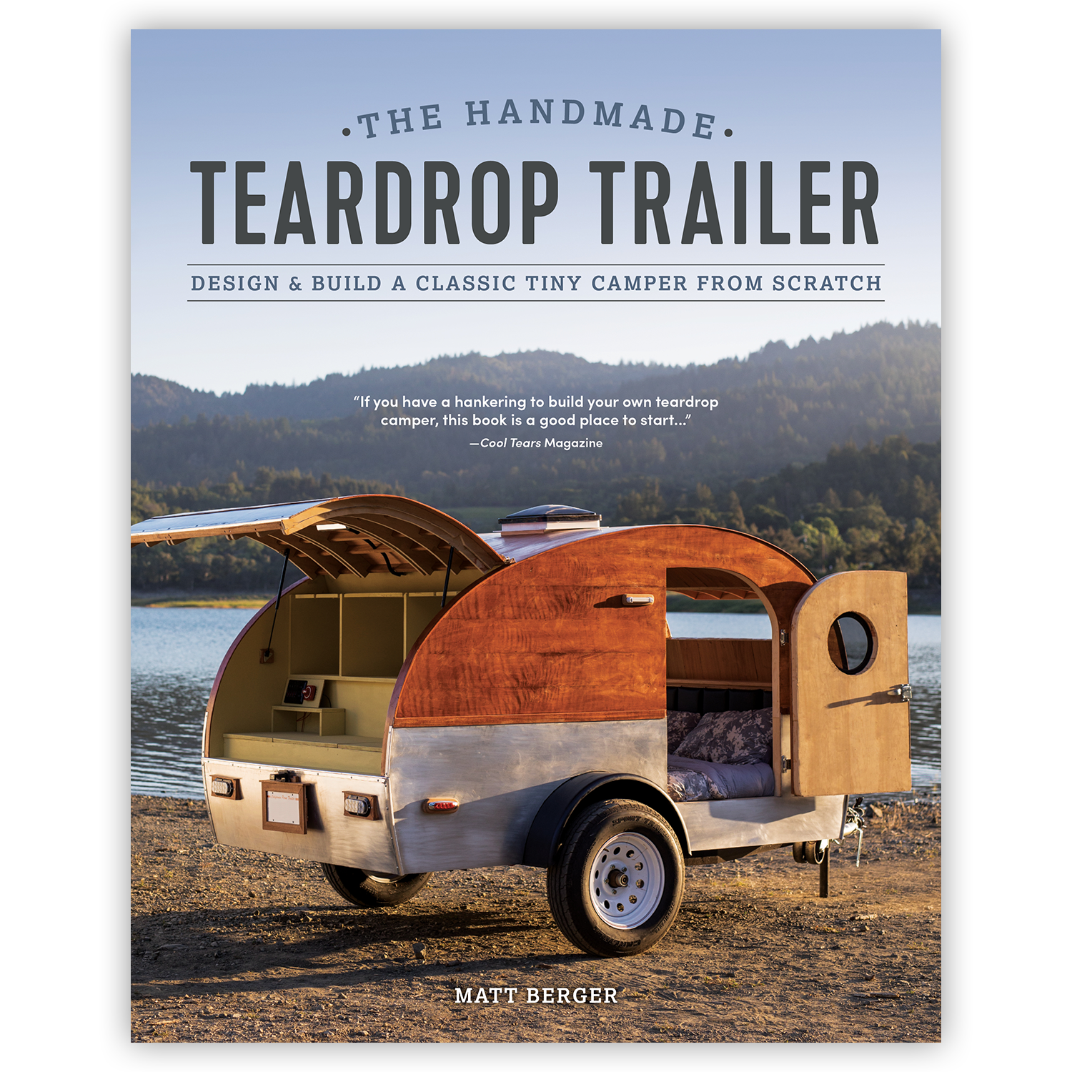 The Handmade Teardrop Trailer Cedar Lane Press