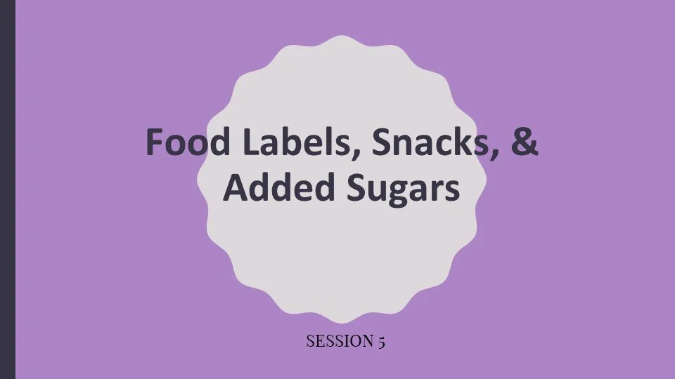 Food labels, Snacks, and Sugars