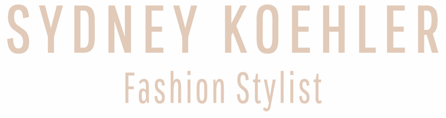 Sydney Koehler - Fashion Stylist 