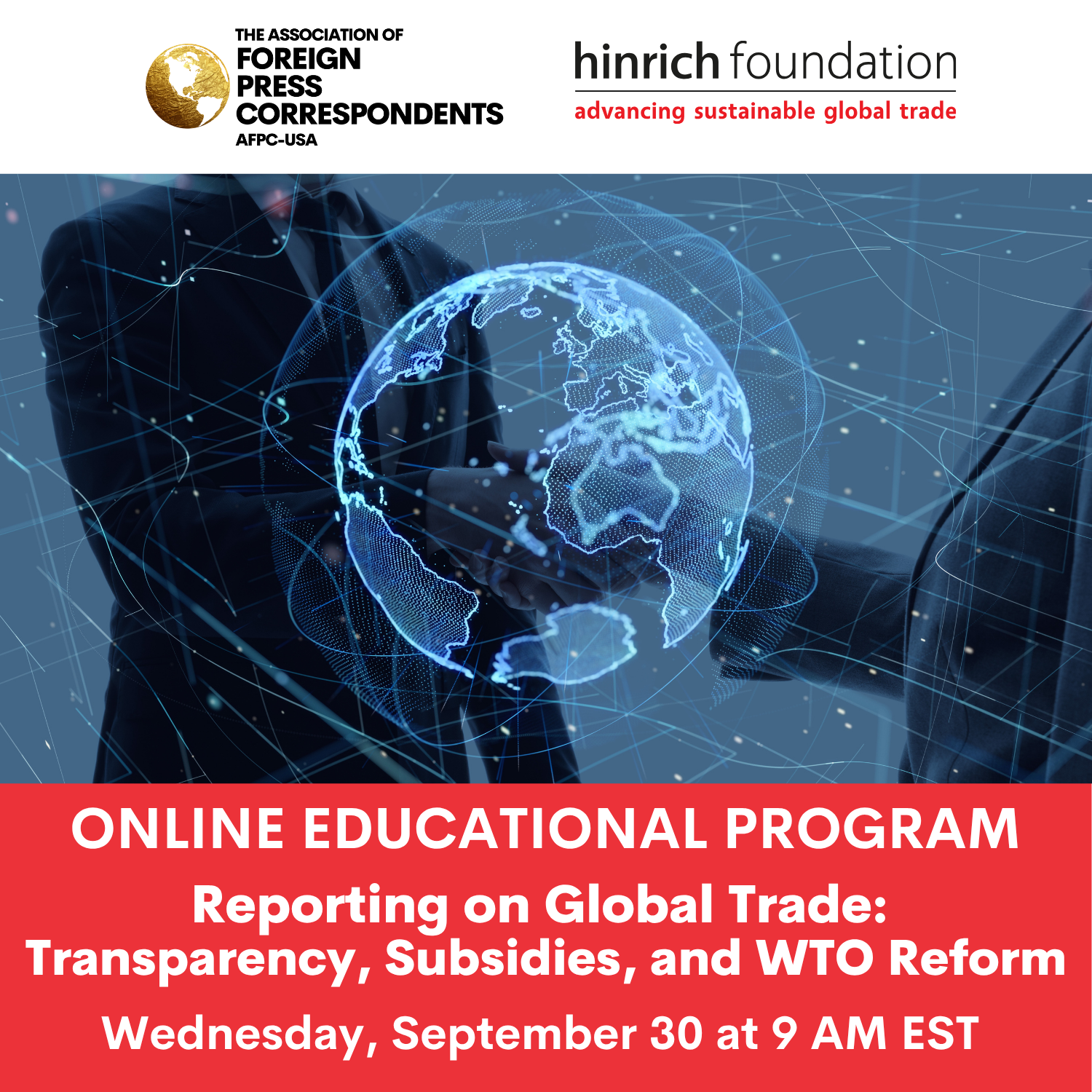 Educational Program: Reporting on Global Trade: Transparency, Subsidies, and WTO Reform