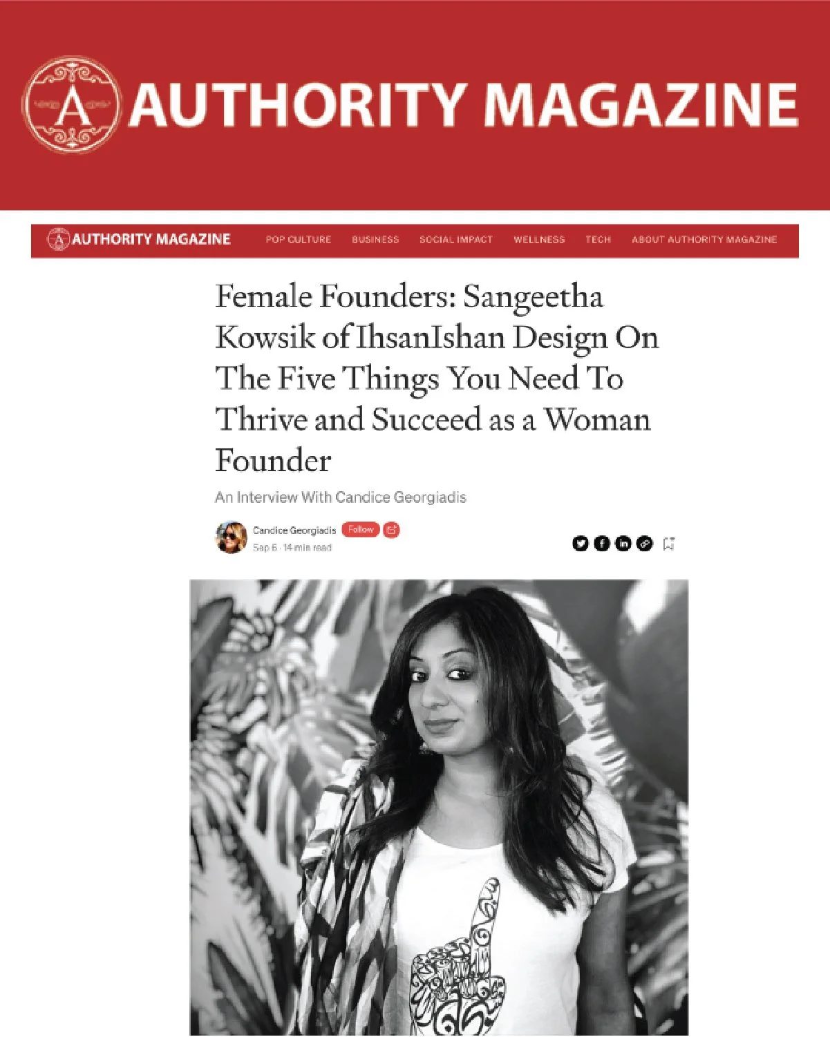 Authority Magazine interview with Sangeetha Kowsik, founder of Ihsan Ishan Design, on entrepreneurship and succeeding as a woman founder.