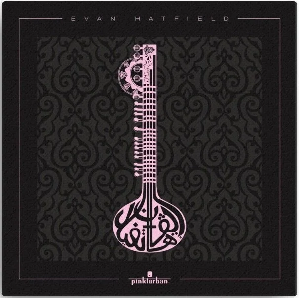 Evan Hatfield Pink Turban album artwork featuring a sitar formed with Arabic calligraphy in pink against an ornate black background by Sangeetha Kowsik