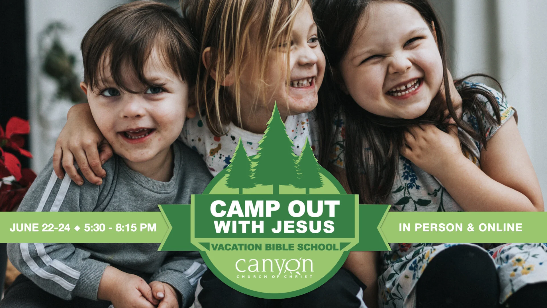 Vacation Bible School - Camp Out with Jesus