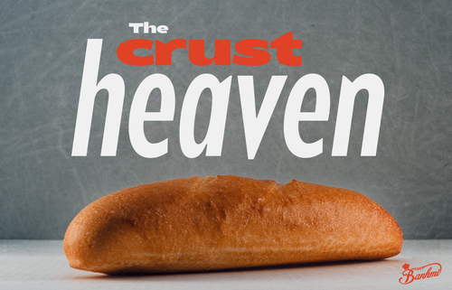 Banhmi The Crust Heaven