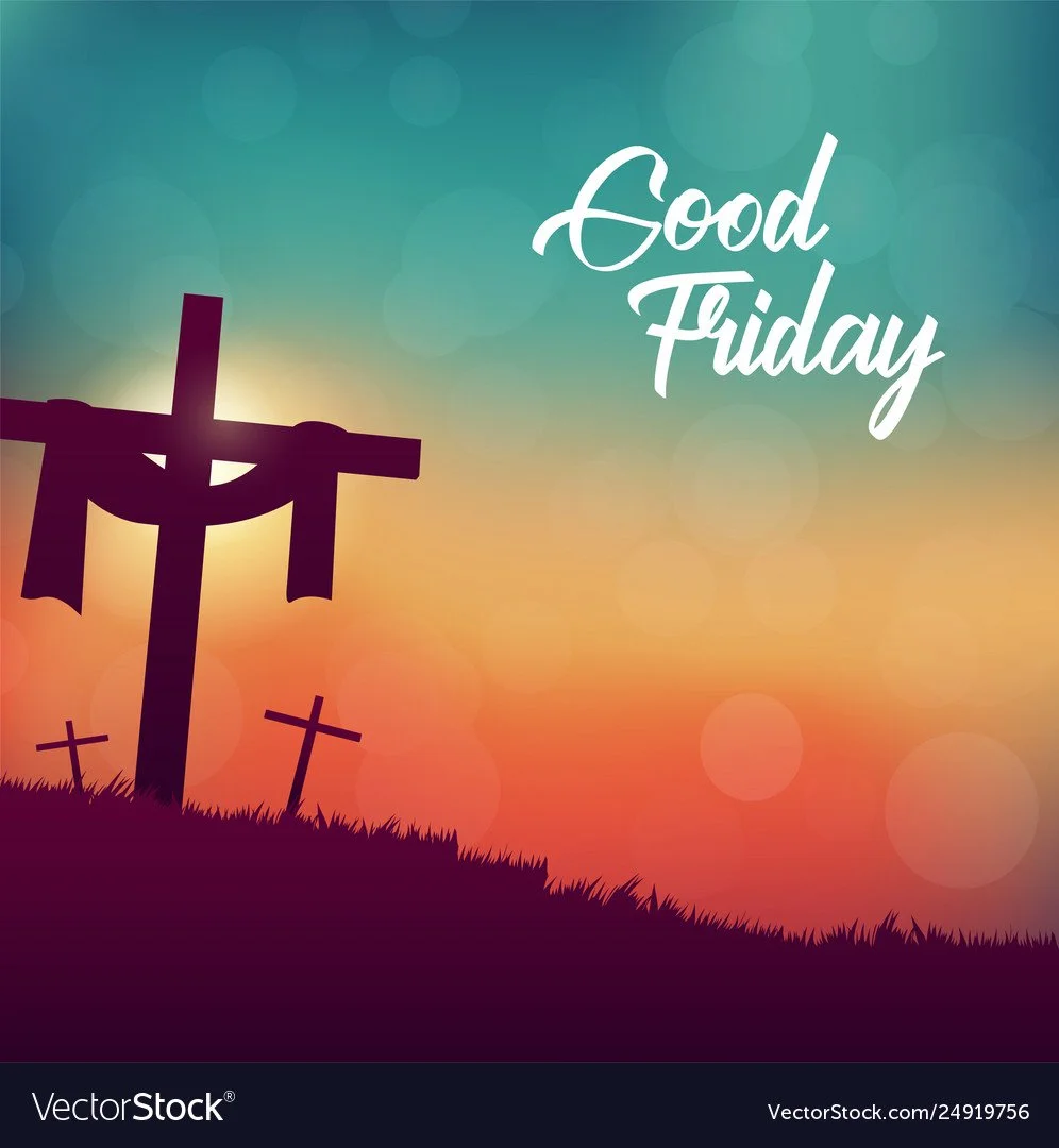 Good Friday - NO SCHOOL