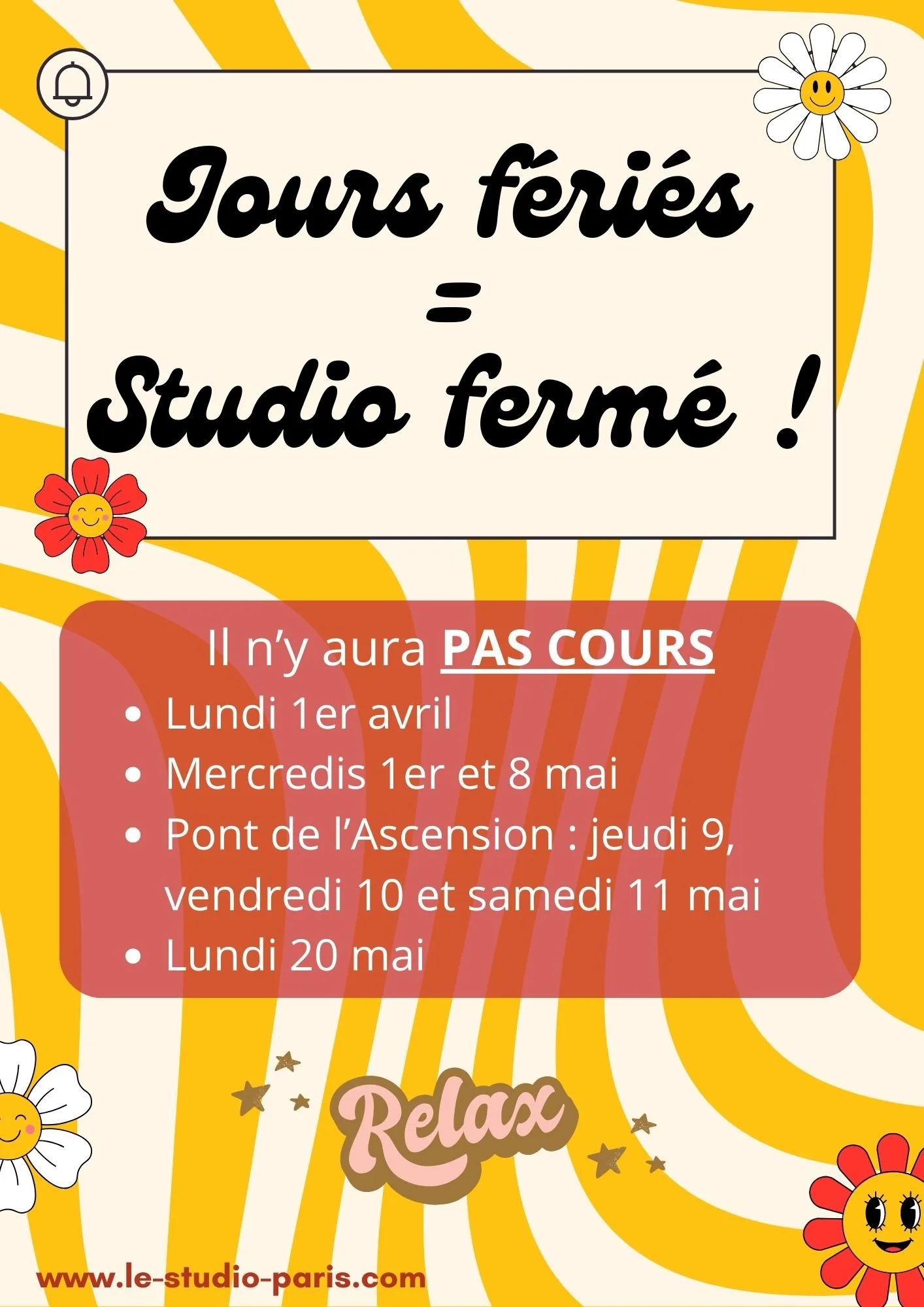 Jours Fériés = Studio Fermé