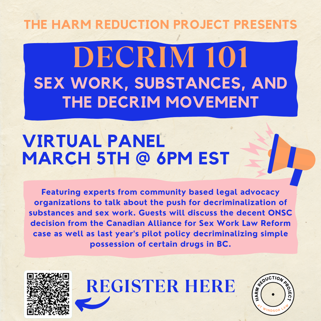 The Harm Reduction Project- Decrim 101: Sex Work, Substances, and the Decrim Movement