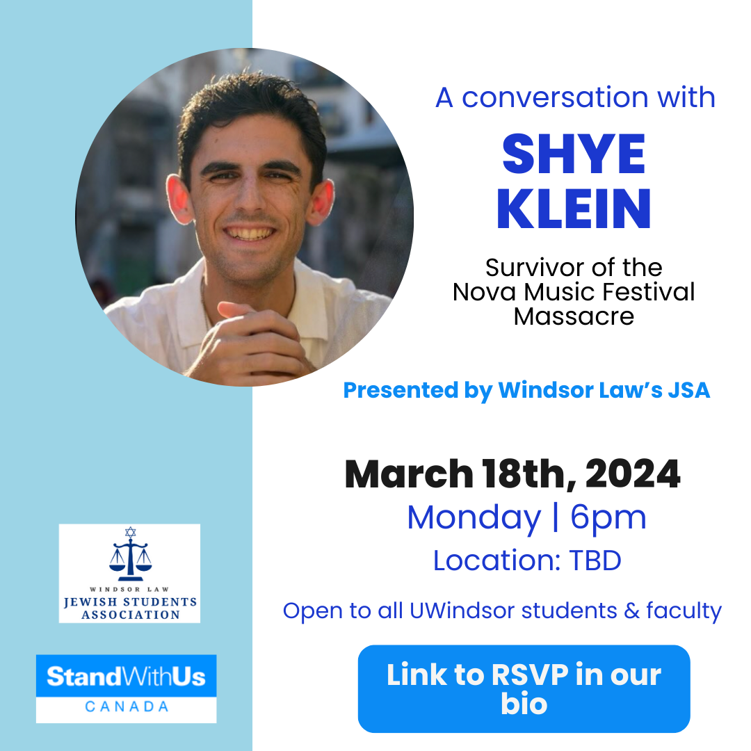 Windsor Law's Jewish Students Association- A Conversation With Shye Klein: Survivor of the Nova Music Festival Massacre