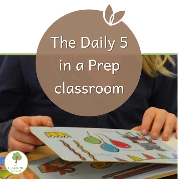 Implementing the Daily 5 in my Prep Classroom  