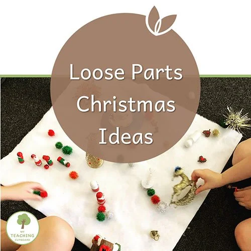 Loose Parts Christmas Ideas