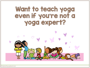70 Fun and Easy Printable Yoga Poses for Kids — My Teaching Cupboard