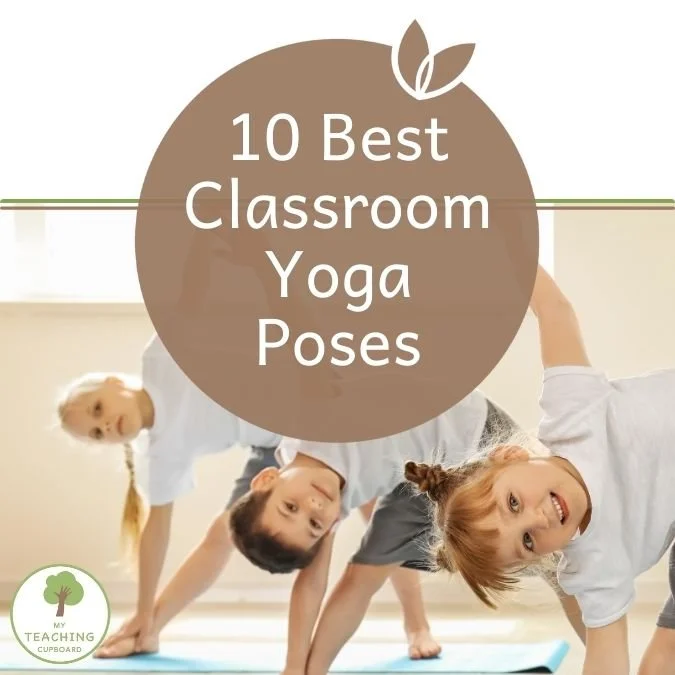 10 Classroom Yoga Poses to Help Students Focus and Relax