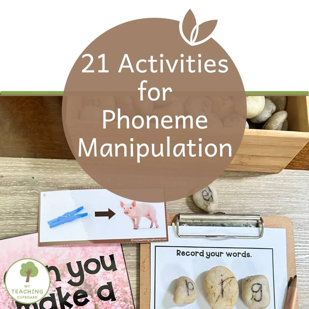 21 Activities for Teaching Phoneme Manipulation