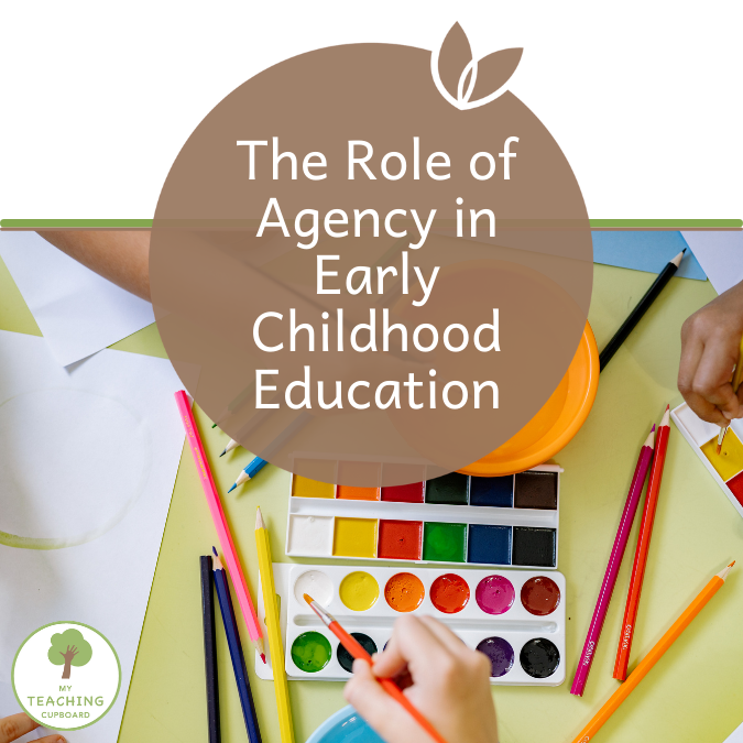 The Role of Agency in Early Childhood Education