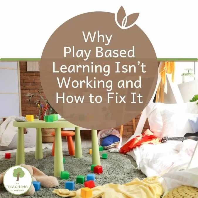 Why Play-Based Learning Isn’t Working and How to Fix It