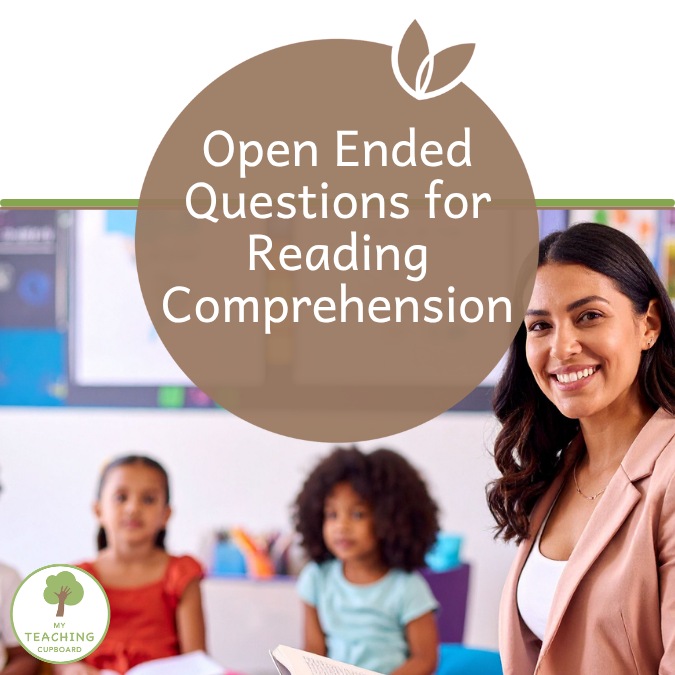 Open Ended Questions for Reading Comprehension in Literacy