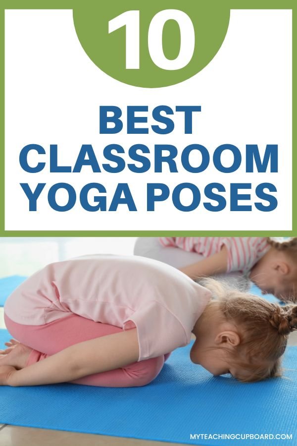 10 Classroom Yoga Poses to Help Students Focus and Relax — My Teaching ...
