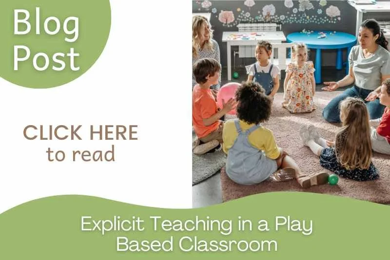explicit teaching in a play based classroom