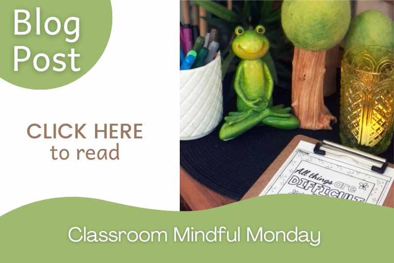 blog post on a classroom mindful Monday