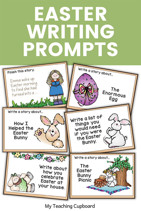 Easter Writing Prompts — My Teaching Cupboard
