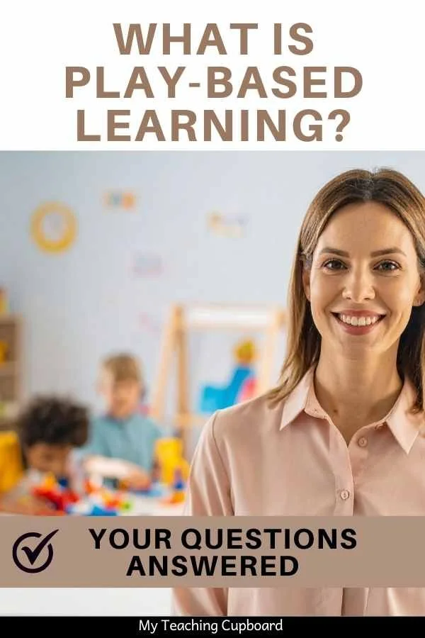 What is Play-Based Learning? A Guide for Early Years Teachers — My ...