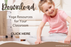A Guide to Introducing Yoga in the Classroom — My Teaching Cupboard