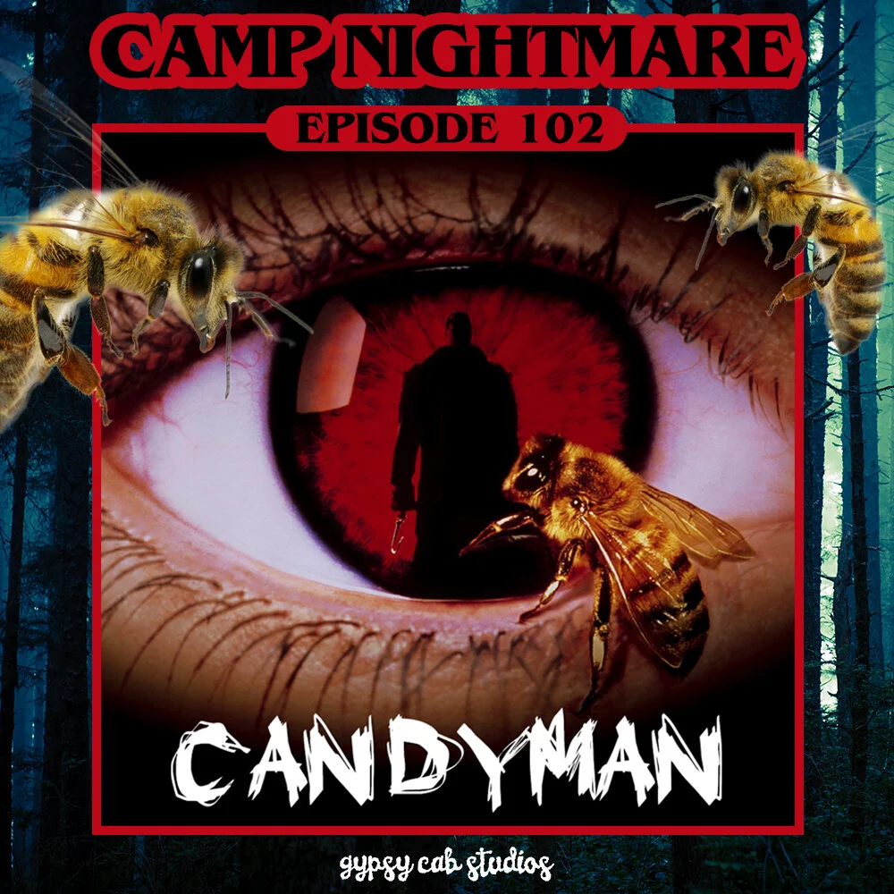 Ep102_Camp-Nightmare-Podcast-Horror-Candyman.jpeg