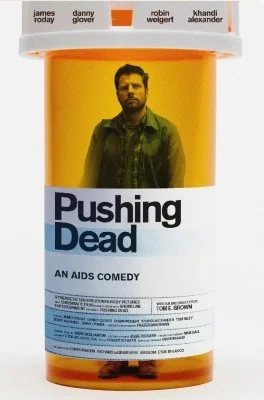 Pushing Dead: An AIDS Comedy - World AIDS Day FREE film screening