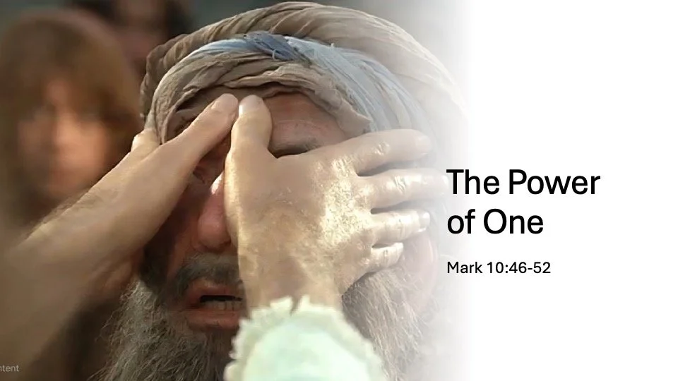 Bartimaeus was able to change a whole city for two very simple reasons: 
&bull; he knew where he had been, 
&bull; and he knew what Jesus had done to bring him from there

&quot;Power of One&quot;&mdash;one man, one heartfelt cry, and one word from C