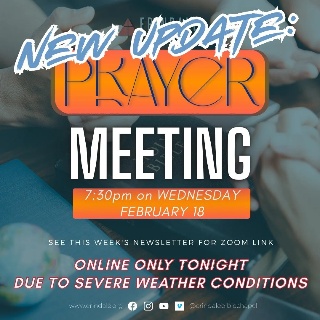 Due to the severe weather conditions, our meeting will be online only this evening. Please join us online, and let's pray together. 🙌🙏