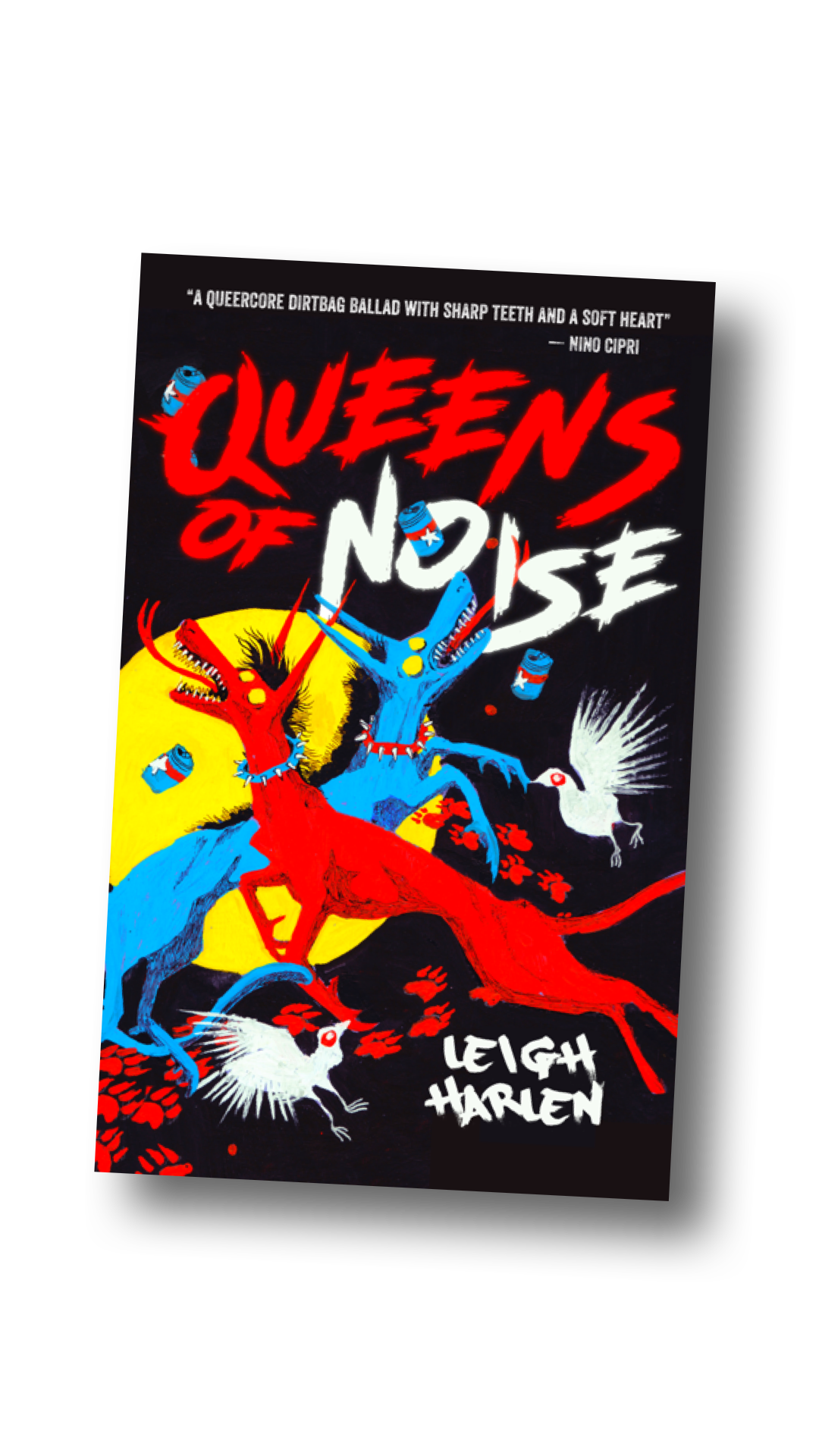 Queens of Noise by Leigh Harlen