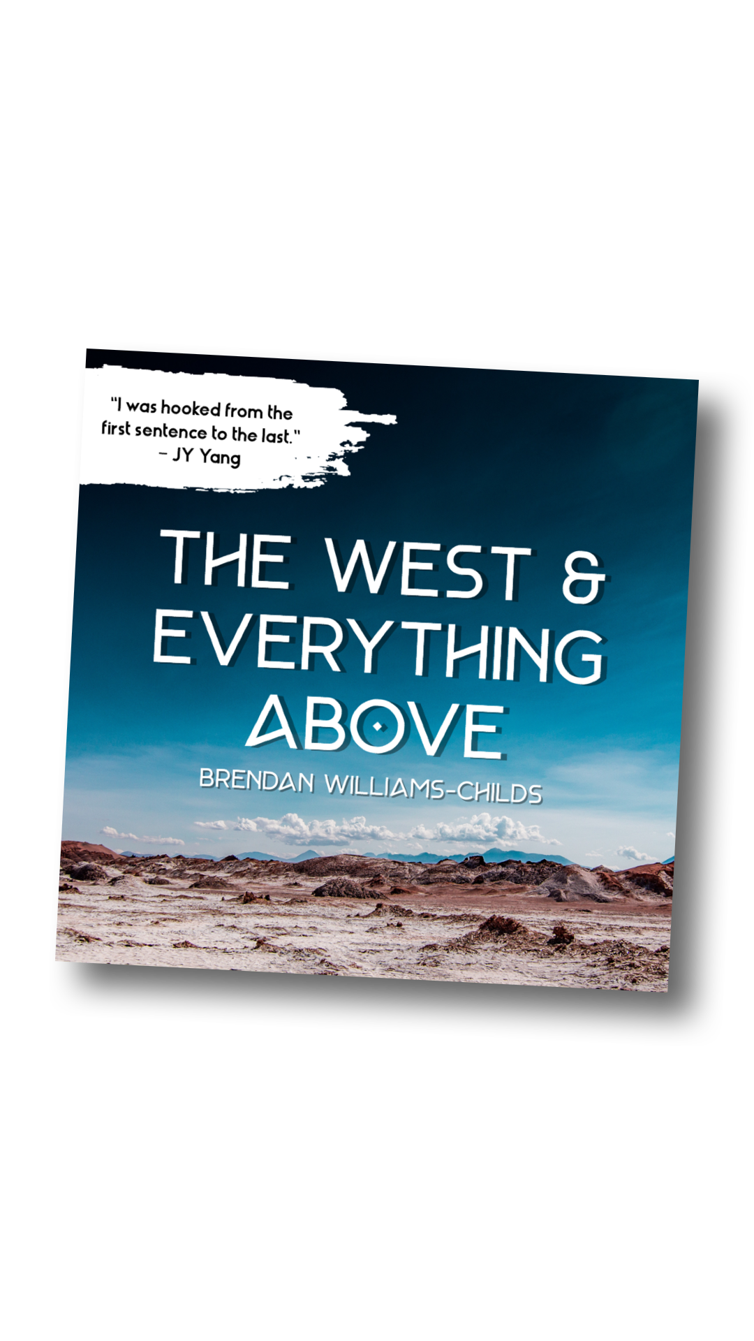 The West and Everything Above by Brendan Williams-Childs