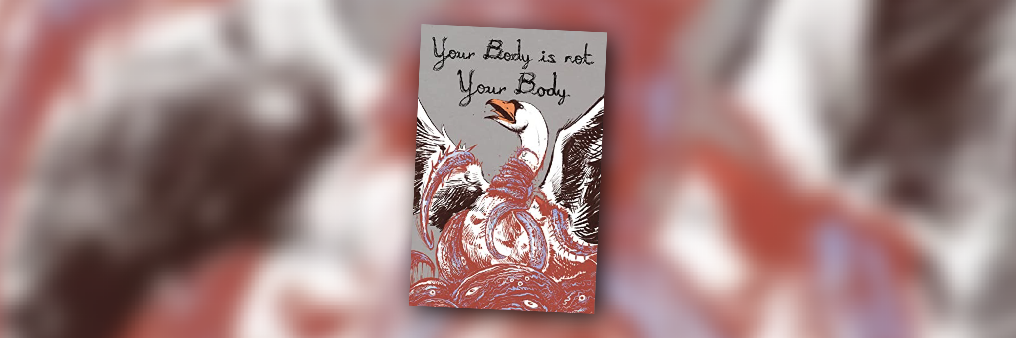 Your Body Is Not Your Body Reviewed by Tania Chen